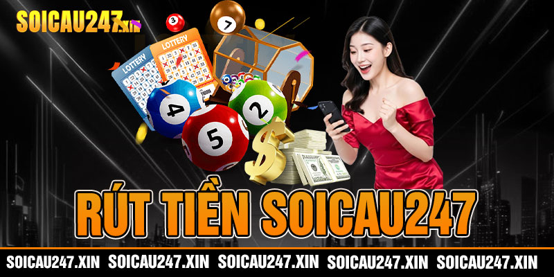 Rút Tiền Soicau247