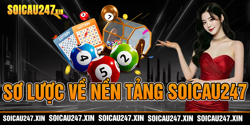 sơ lược về nền tảng soicau247