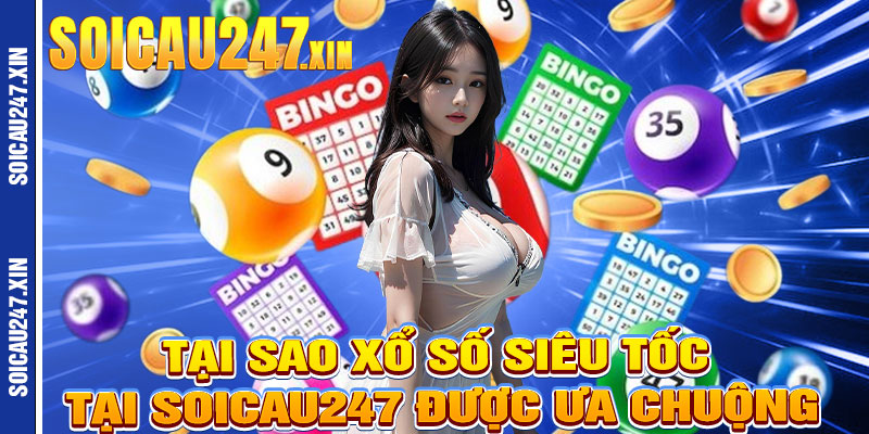 Xổ Số Siêu Tốc