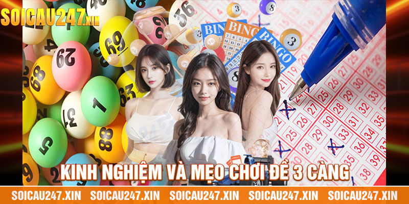 Kinh Nghiệm Và Mẹo Chơi Đề 3 Càng