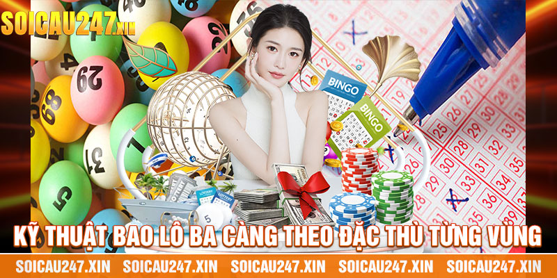 Kỹ Thuật Bao Lô Ba Càng Theo Đặc Thù Từng Vùng