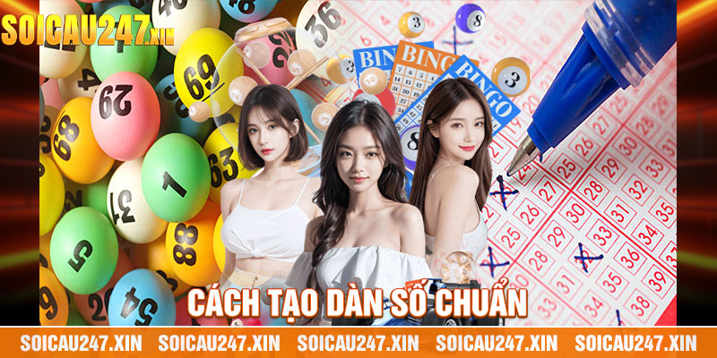 cách tạo dàn số chuẩn
